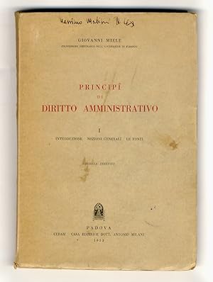 Principî di diritto amministrativo. Introduzione - Nozioni generali - Le fonti. Seconda edizione.