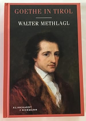 Bild des Verkufers fr Goethe in Tirol. zum Verkauf von Antiquariat Peda