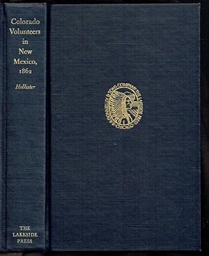 Imagen del vendedor de COLORADO VOLUNTEERS IN NEW MEXICO, 1862 a la venta por Paul Meekins Military & History Books