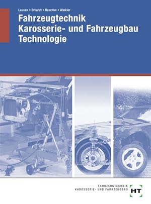 Image du vendeur pour Fahrzeugtechnik, Karosserie- und Fahrzeugbau, Technologie, Fachstufe mis en vente par Studibuch