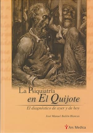 Imagen del vendedor de La psiquiatra en El Quijote. El diagnstico de ayer y de hoy a la venta por Librera Cajn Desastre