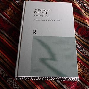 Evolutionary Psychiatry: A New Beginning - the First British Edition and uin hardback.