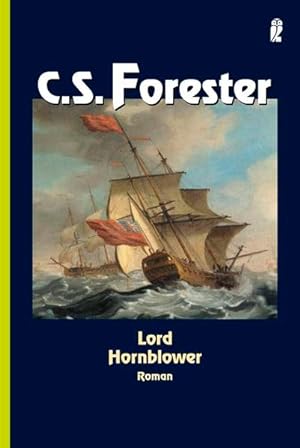 Immagine del venditore per Lord Hornblower (Ein Horatio-Hornblower-Roman, Band 9) venduto da Studibuch
