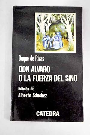 Don Álvaro o La fuerza del sino