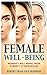 Seller image for Female Well-Being: Women's well-being from puberty to menopause [Hardcover ] for sale by booksXpress