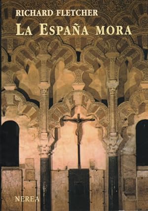 Seller image for La Espaa Mora for sale by Librera Cajn Desastre