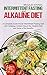Seller image for Intermittent Fasting and Alkaline Diet: A Complete Guide About Intermittent Fasting Diet with Amazing Content About the Alkaline Diet and Some of Its Benefit [Hardcover ] for sale by booksXpress