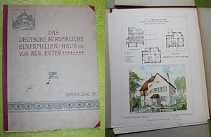 Das deutsche bürgerliche Einfamilienhaus. Eine Sammlung von Entwürfen deutscher Architekten für E...