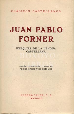 Exequias de la lengua castellana. Edición, introducción y notas de Pedro Sáinz Rodríguez