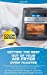 Image du vendeur pour Getting the Best Out of Your Air Fryer Oven Toaster: 50 Tasty and Healthy Recipes to Cook Your Favorite Foods without the Hassles of Frying [Hardcover ] mis en vente par booksXpress