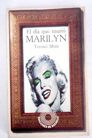 El día que murió Marilyn