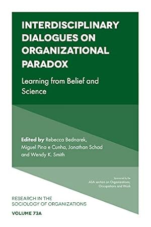 Image du vendeur pour Interdisciplinary Dialogues on Organizational Paradox: Learning from Belief and Science [Relié ] mis en vente par booksXpress