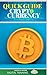 Seller image for Quick Guide to Cryptocurrency: The Quick Guide to Cryptocurrency, Bitcoin and Blockchain. Avoid Risks and Start Earning [Hardcover ] for sale by booksXpress