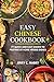Imagen del vendedor de Easy Chinese Cookbook: 77 Quick and Easy Dishes to Prepare at Home veggie dishes [Soft Cover ] a la venta por booksXpress