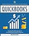 Seller image for Quickbooks: Dominar Quickbooks en 3 D ­as y Aumentar su Coeficiente Financiero. Una Gu ­a Para Principiantes de Contabilidad para Peque ±as Empresas (Bokkeeping & Accounting) [Soft Cover ] for sale by booksXpress