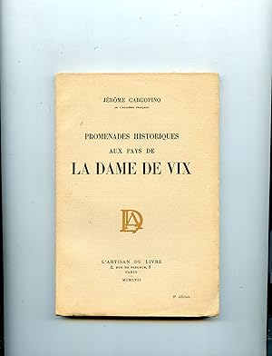 PROMENADES HISTORIQUES AUX PAYS DE LA DAME DE VIX