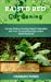 Seller image for Raised Bed Gardening: An Easy Guide to Growing Organic Vegetables with Your Thriving Raised Bed Garden Month by Month [Hardcover ] for sale by booksXpress