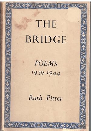 Imagen del vendedor de The Bridge: Poems 1939-1944 a la venta por Literary Cat Books