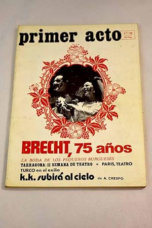 Imagen del vendedor de Primer Acto, n 156 junio 1973:: Quin es Mary d'Ous?; Encuesta sobre la actualidad de Brecht; La boda de los pequeos burgueses; K.K. subir al cielo; Ponencias. Influencia de la sociedad en la estructura del espacio escnico actual; Pars. Teatro turco en el exilio a la venta por Alcan Libros