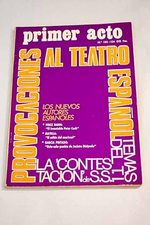 Imagen del vendedor de Primer Acto, n 123-124 octubre 1970:: Del teatro de cmara al teatro independiente; Un teatro salvaje; Mtodo y contenido. La experiencia teatral; El insaciable Peter Cash; Tres autores marginados. (2). Matilla y sus monstruos familiares; El adis del Mariscal; Tres autores marginados. Garca Pintado y las dificultades de la farsa; Ocio-celo y pasin de Jacinto Disipado a la venta por Alcan Libros