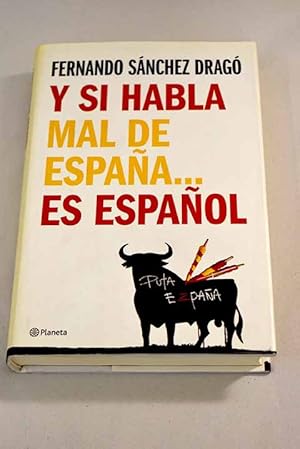 Imagen del vendedor de Y si habla mal de Espaa-- es espaol a la venta por Alcan Libros