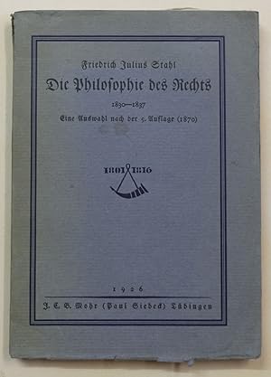 Bild des Verkufers fr Die Philosophie des Rechts, 1830-1837. Eine Auswahl nach der 5. Auflage (1870). Eingeleitet und herausgegeben von Henning von Arnim. zum Verkauf von Antiquariat Martin Barbian & Grund GbR