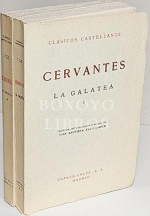 La Galatea. Tomos I y II. Prólogo y notas de Juan Bautista Avalle-Arce