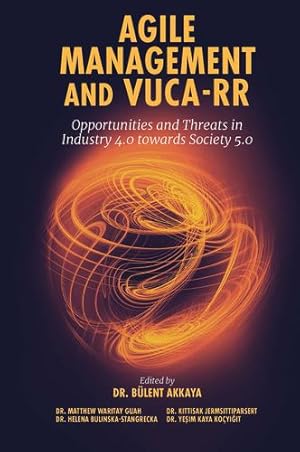 Bild des Verkufers fr Agile Management and Vuca-rr: Opportunities and Threats in Industry 4.0 Towards Society 5.0 by - [Hardcover ] zum Verkauf von booksXpress