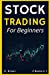 Seller image for Stock Trading for Beginners - 2 Books in 1: A Simple and Effective Method to Analyze Stocks, Spot Trading Opportunities, and Make Money [Soft Cover ] for sale by booksXpress