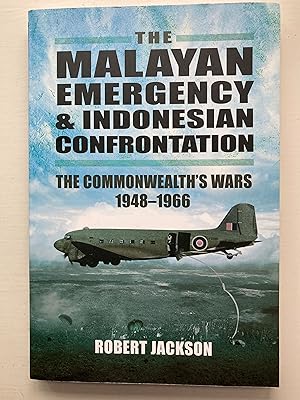 Image du vendeur pour The Malayan Emergency and Indonesian Confrontation: The Commonwealth?s Wars 1948?1966 mis en vente par Cherubz Books