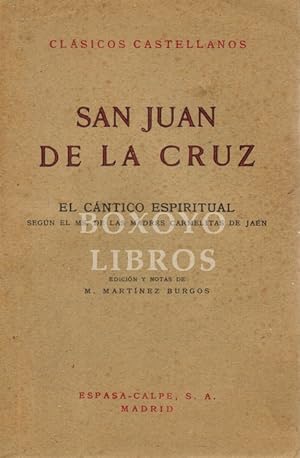 El Cántico espiritual. Edición y notas de M. Martínez Burgos