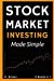Seller image for Stock Market Investing Made Simple - 2 Books in 1: Your Personal Guide to Financial Freedom [Soft Cover ] for sale by booksXpress