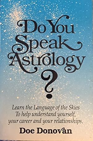 Image du vendeur pour Do You Speak Astrology? mis en vente par WeBuyBooks