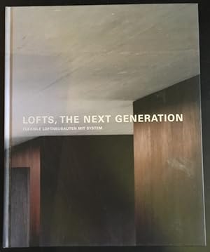 Seller image for Lofts, the next Generation. for sale by Antiquariat Im Seefeld / Ernst Jetzer