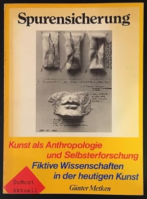 Bild des Verkufers fr Sprurensicherung: Kunst als Anthropologie und Selbsterforschung - Fiktive Wissenschaften in der heutigen Kunst. zum Verkauf von Antiquariat Im Seefeld / Ernst Jetzer