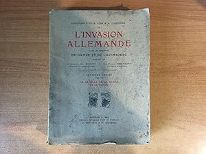 Seller image for DOCUMENTS POUR SERVIR A L'HISTOIRE DE L'INVASION ALLEMANDE DANS LES PROVINCES DE NAMUR ET DE LUXEMBOURG septime partie (tome VIII) : LA BATAILLE DE LA SEMOIS ET DE VIRTON for sale by KEMOLA