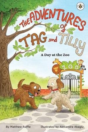 Imagen del vendedor de The Adventures of Tag and Tilly by Ruffle, Matthew [Paperback ] a la venta por booksXpress