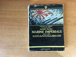 Seller image for MARINE IMPERIALE (1941-1945) les flottes du Mikado dans la seconde guerre mondiale, d'aprs des documents japonais indits for sale by KEMOLA