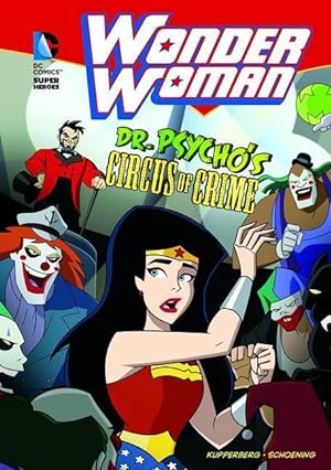 Seller image for Wonder Woman: Dr. Psycho\ s Circus of Crime for sale by moluna
