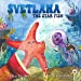 Seller image for Svetlana the Starfish [Soft Cover ] for sale by booksXpress
