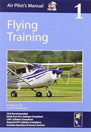 Seller image for Air Pilot's Manual - Flying Training: Volume 1 by Dorothy Saul-Pooley (editor), Esther Law (editor) [Paperback ] for sale by booksXpress