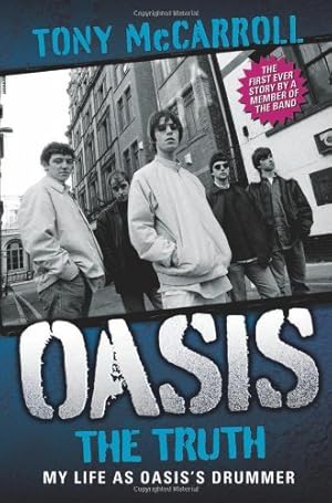 Seller image for Oasis: The Truth: My Life as Oasis's Drummer [Soft Cover ] for sale by booksXpress