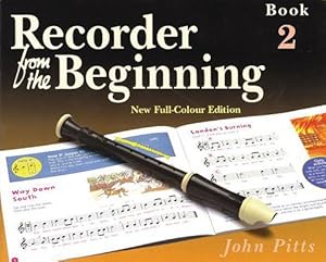 Image du vendeur pour Recorder from the Beginning - Book 2: Full Color Edition (Bk. 2) by Pitts, John [Paperback ] mis en vente par booksXpress