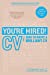 Bild des Verkufers fr You're Hired! CV: How to Write a Brilliant CV [Soft Cover ] zum Verkauf von booksXpress