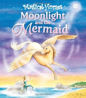 Seller image for Moonlight and the Mermaid (Magical Horses series) by Karen King [Paperback ] for sale by booksXpress