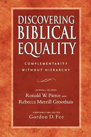Seller image for Discovering Biblical Equality by Pierce Ronald, Ed , Groothuis Rebecca Merrill, Ed . [Paperback ] for sale by booksXpress