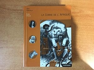 Bild des Verkufers fr CONTES ET LEGENDES : LA CORNE DE L'AFRIQUE paroles douces comme la soie et semelles de vent zum Verkauf von KEMOLA