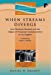 Seller image for When Streams Diverge: John Murdoch MacInnis and the Origins of Protestant Fundamentalism in Los Angeles (Studies in Evangelical History and Thought) [Soft Cover ] for sale by booksXpress