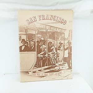 Bild des Verkufers fr San Francisco: The Way It Was Then and Now zum Verkauf von Cat On The Shelf