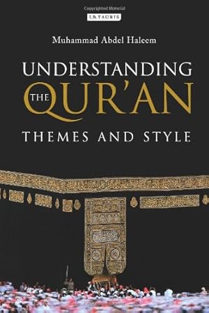 Immagine del venditore per Understanding the Qur'an: Themes and Style by Haleem, Muhammad Abdel [Paperback ] venduto da booksXpress